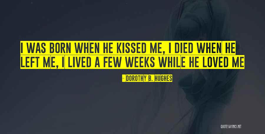 Died Loved Ones Quotes By Dorothy B. Hughes