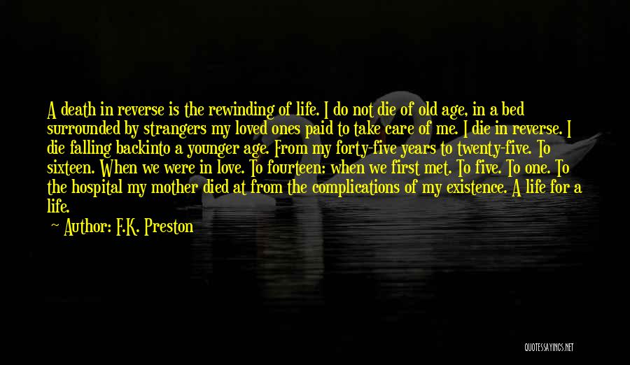 Died Loved Ones Quotes By F.K. Preston