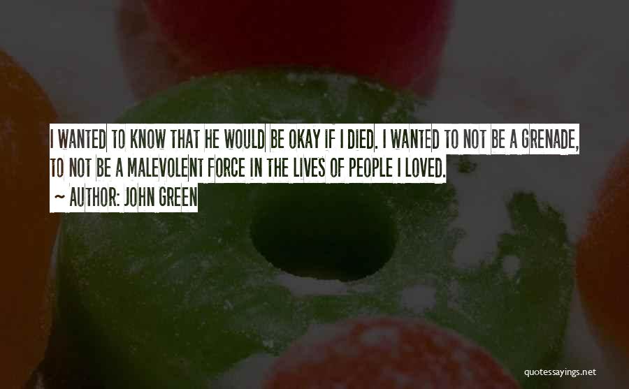 Died Loved Ones Quotes By John Green