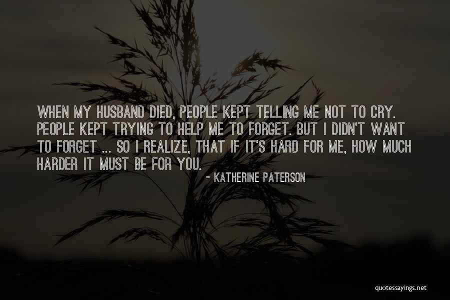 Died Loved Ones Quotes By Katherine Paterson