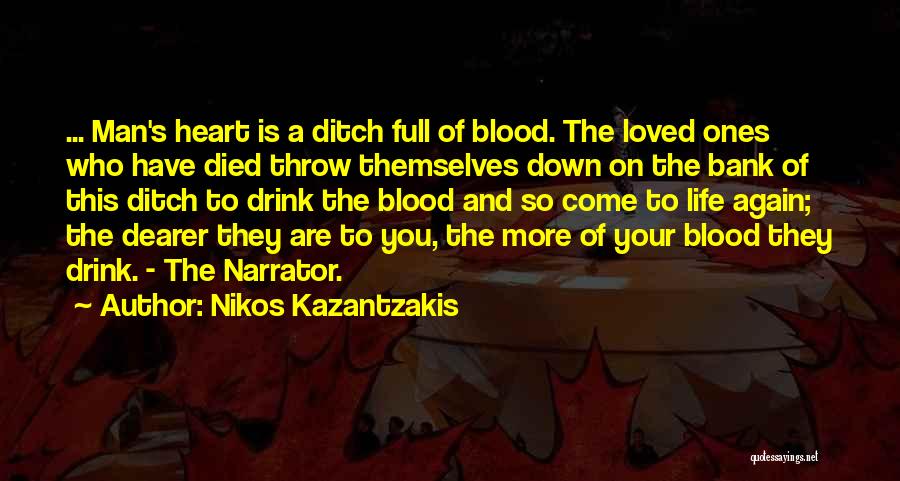 Died Loved Ones Quotes By Nikos Kazantzakis