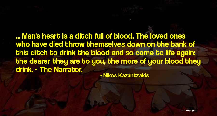 Died Loved Ones Quotes By Nikos Kazantzakis