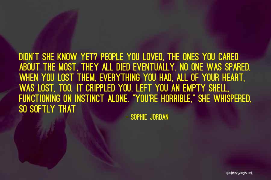 Died Loved Ones Quotes By Sophie Jordan