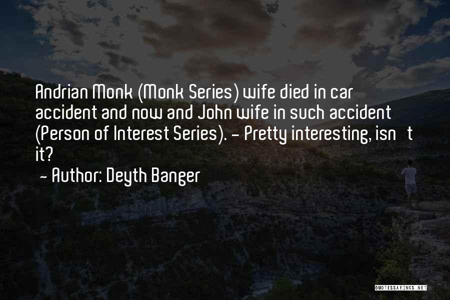 Died Person Quotes By Deyth Banger