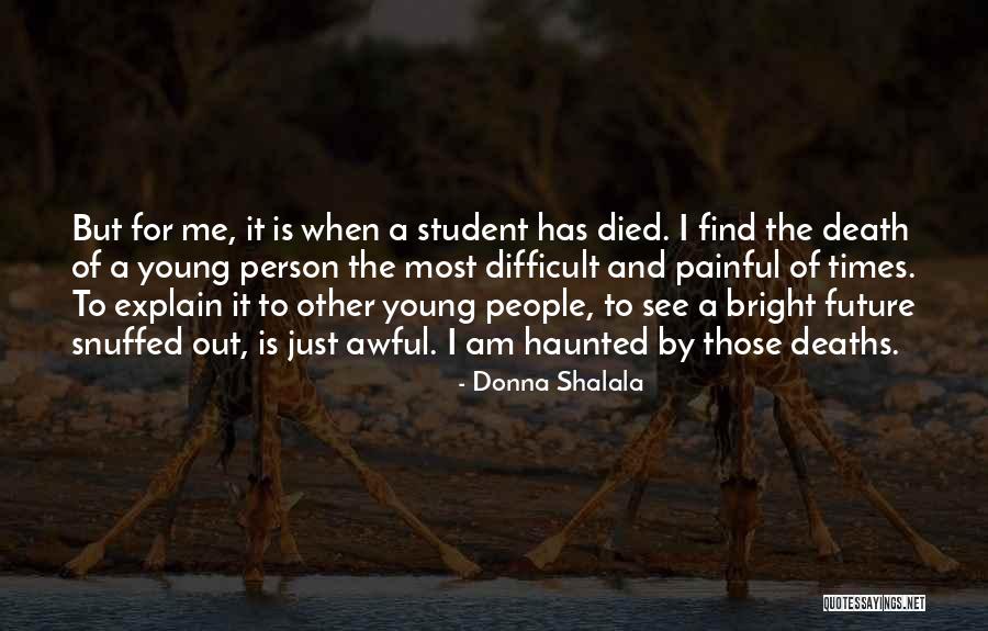 Died Person Quotes By Donna Shalala