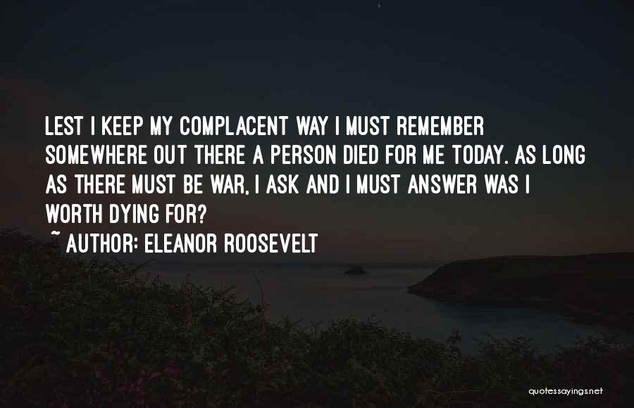 Died Person Quotes By Eleanor Roosevelt