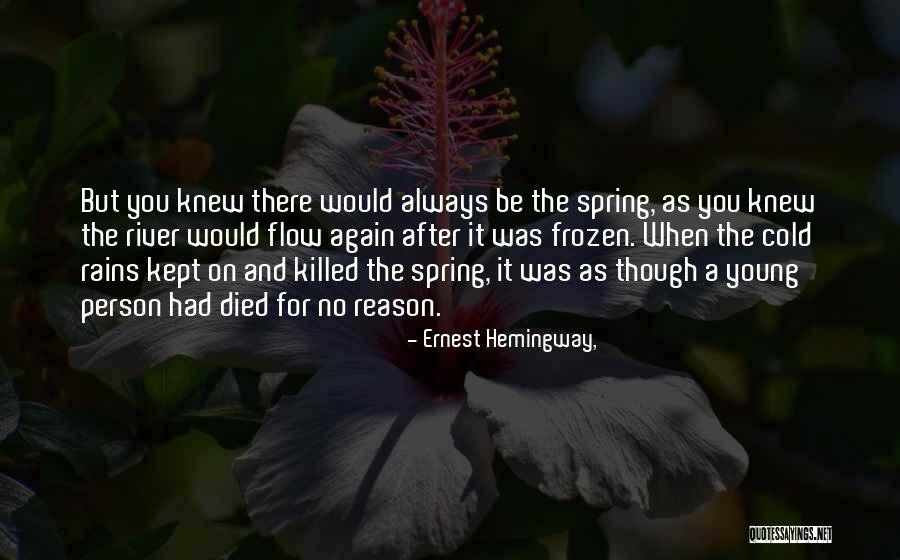 Died Person Quotes By Ernest Hemingway, Died Person Quotes By Ernest Hemingway,
