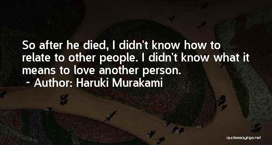 Died Person Quotes By Haruki Murakami