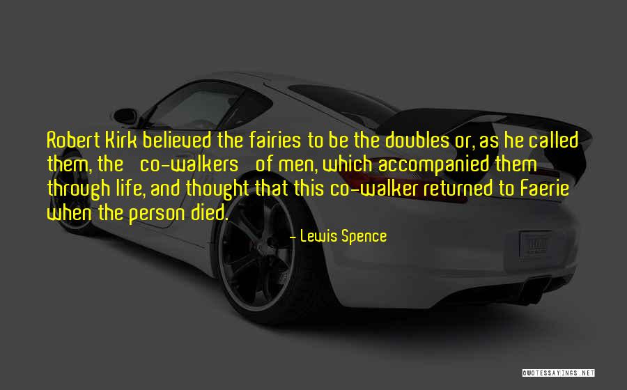 Died Person Quotes By Lewis Spence Died Person Quotes By Lewis Spence