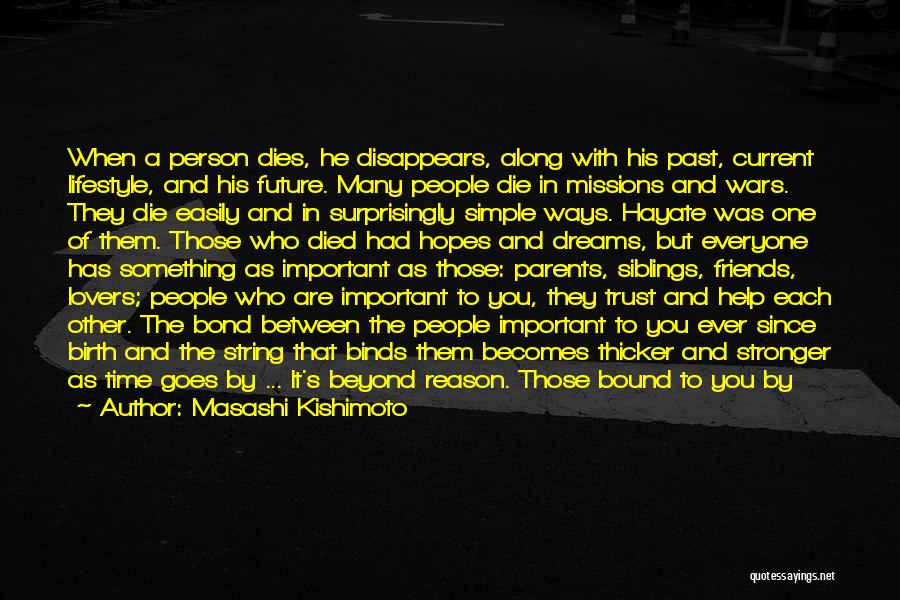 Died Person Quotes By Masashi Kishimoto