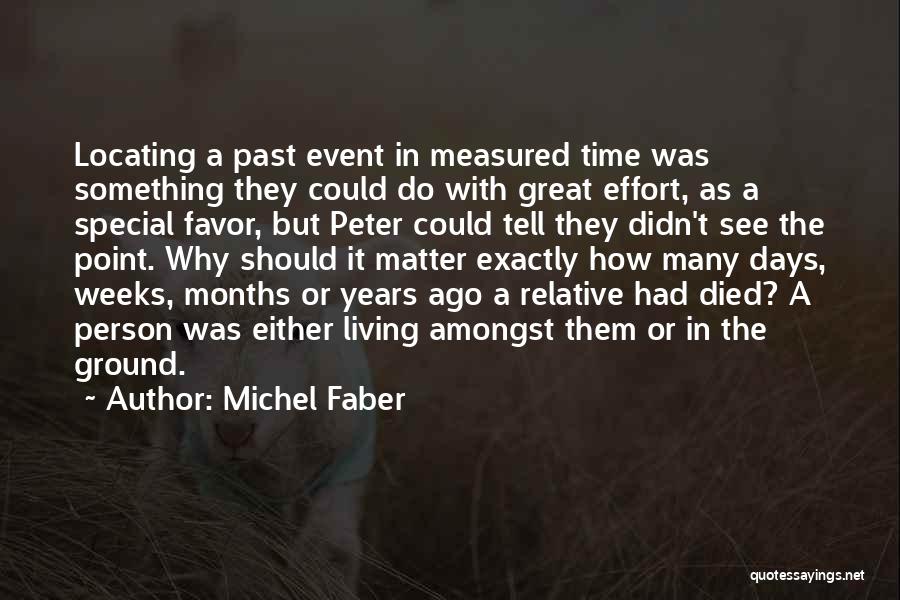 Died Person Quotes By Michel Faber