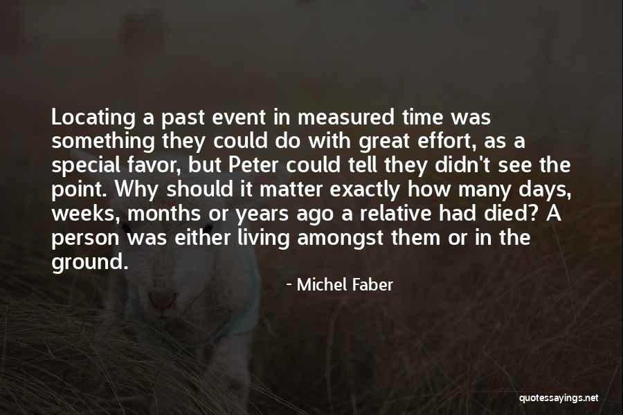 Died Person Quotes By Michel Faber