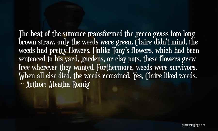 Died Quotes By Aleatha Romig