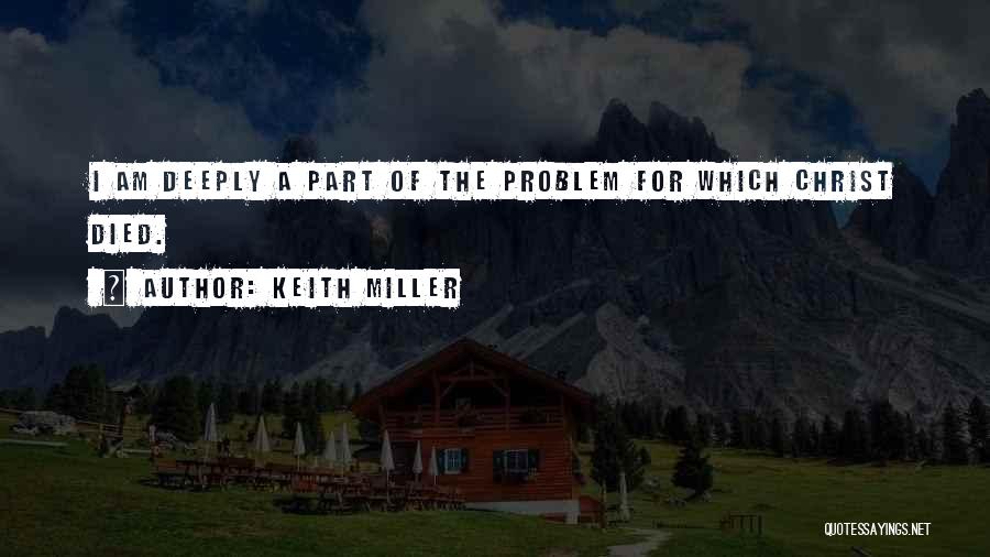 Died Quotes By Keith Miller
