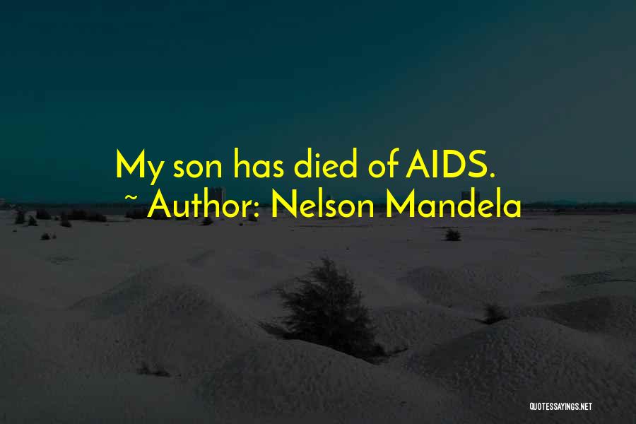 Died Quotes By Nelson Mandela