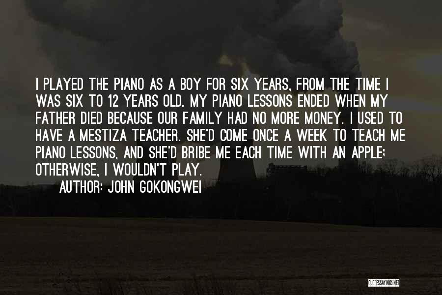 Died Teacher Quotes By John Gokongwei