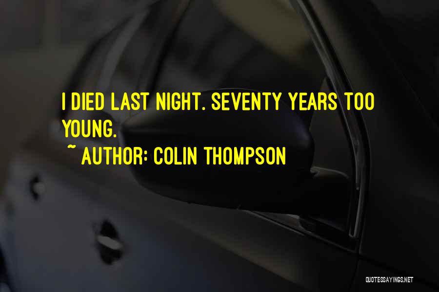 Died Too Young Quotes By Colin Thompson