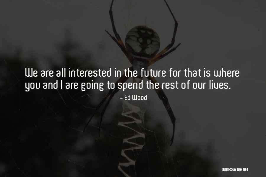 Diederichs Strawberries Quotes By Ed Wood Diederichs Strawberries Quotes By Ed Wood