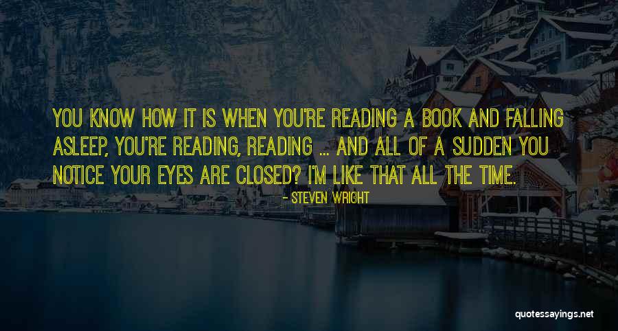 Diederik Van Quotes By Steven Wright Diederik Van Quotes By Steven Wright