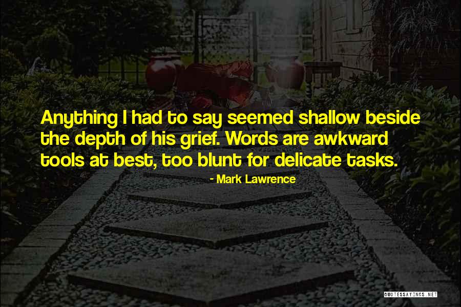 Diefenbaker Lake Quotes By Mark Lawrence Diefenbaker Lake Quotes By Mark Lawrence