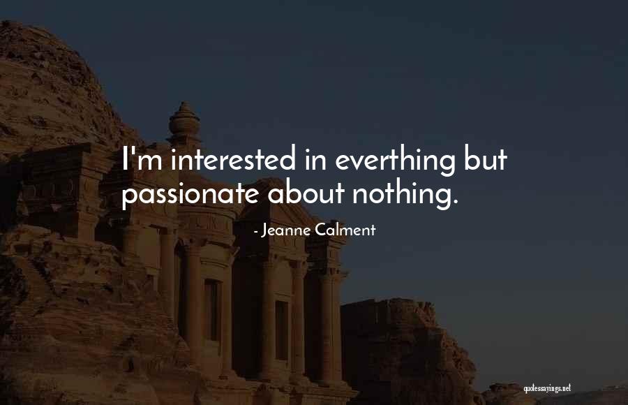 Diefenbaker Prime Quotes By Jeanne Calment Diefenbaker Prime Quotes By Jeanne Calment