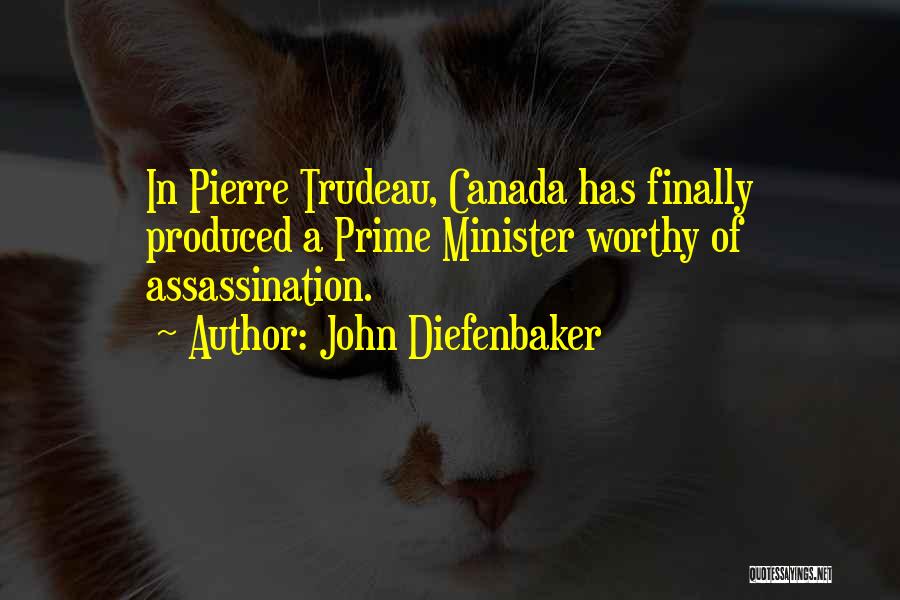 Diefenbaker Quotes By John Diefenbaker