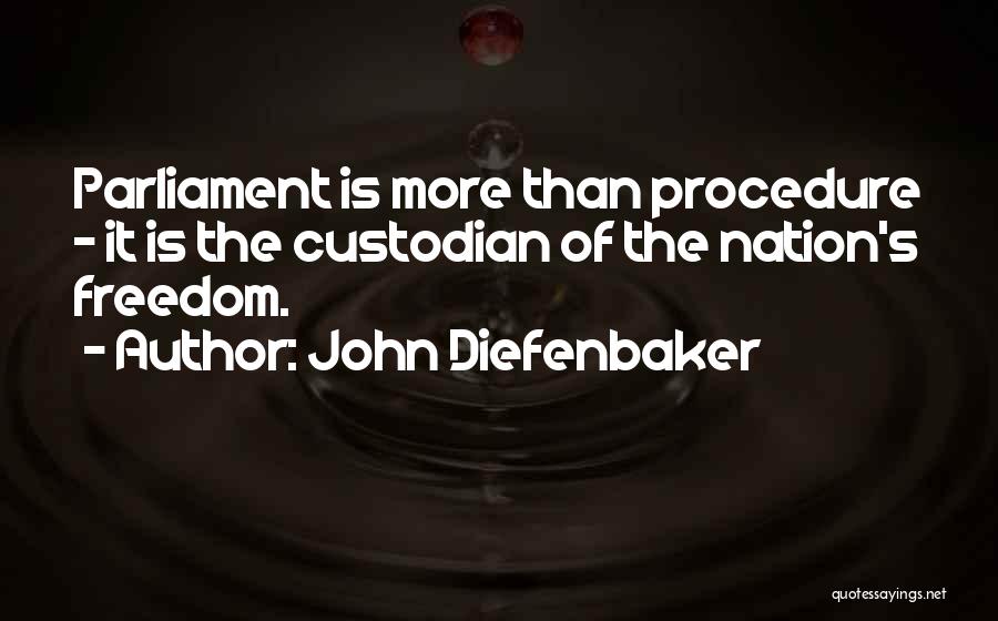 Diefenbaker Quotes By John Diefenbaker