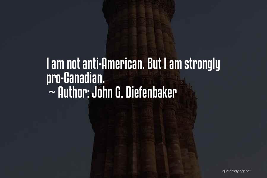 Diefenbaker Quotes By John G. Diefenbaker