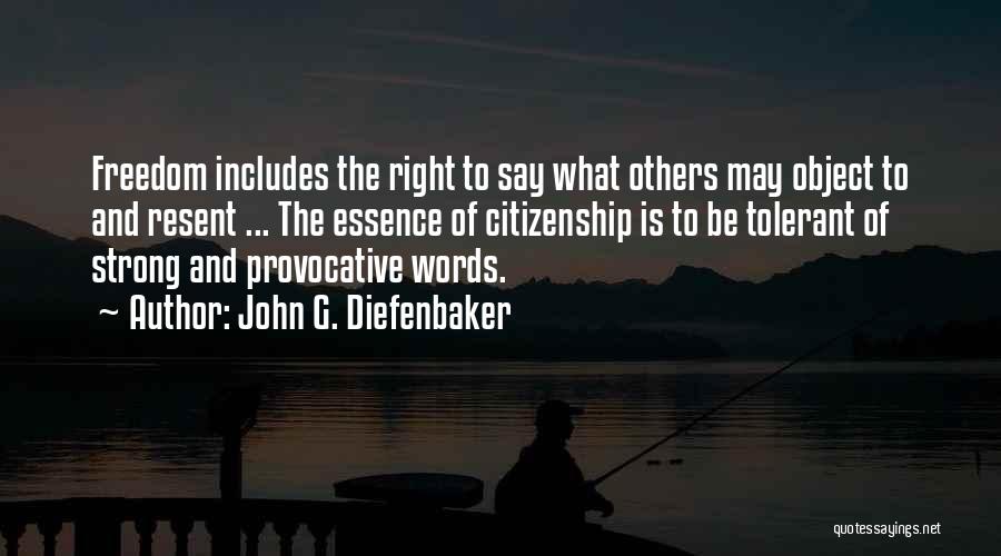 Diefenbaker Quotes By John G. Diefenbaker