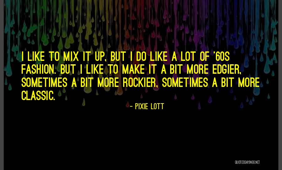 Diefendorf Family Quotes By Pixie Lott Diefendorf Family Quotes By Pixie Lott