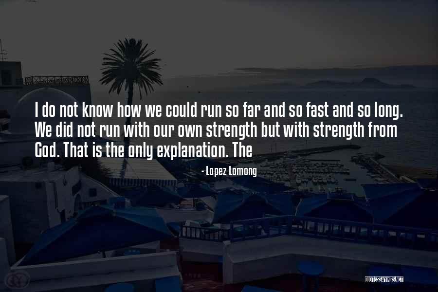 Diefenthal Jagdnicker Quotes By Lopez Lomong Diefenthal Jagdnicker Quotes By Lopez Lomong