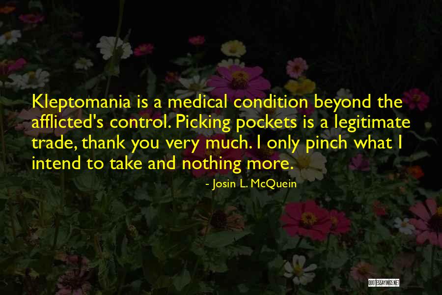 Diefenthal Messer Quotes By Josin L. McQuein Diefenthal Messer Quotes By Josin L. McQuein