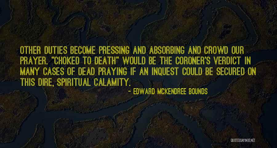 Diegan Mask Quotes By Edward McKendree Bounds Diegan Mask Quotes By Edward McKendree Bounds