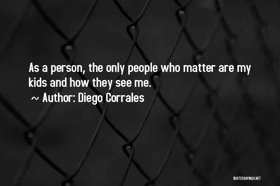 Diego Corrales Quotes 860099