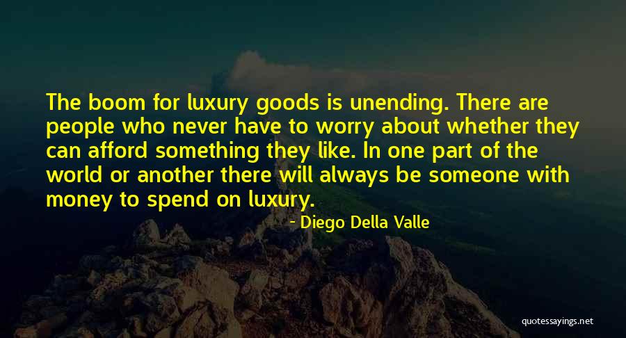 Diego Della Valle Quotes 1802111