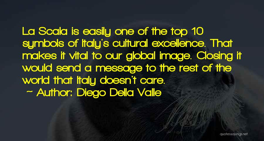 Diego Della Valle Quotes 1806053