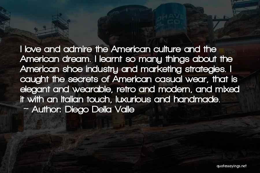 Diego Della Valle Quotes 963338