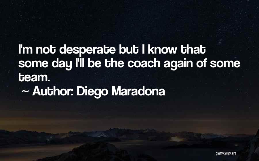 Diego Maradona Quotes 1265405