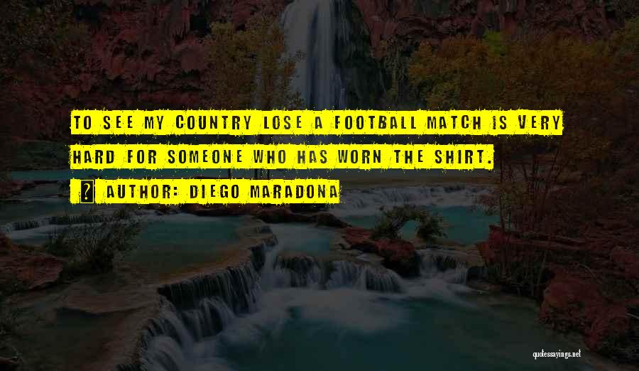 Diego Maradona Quotes 605614