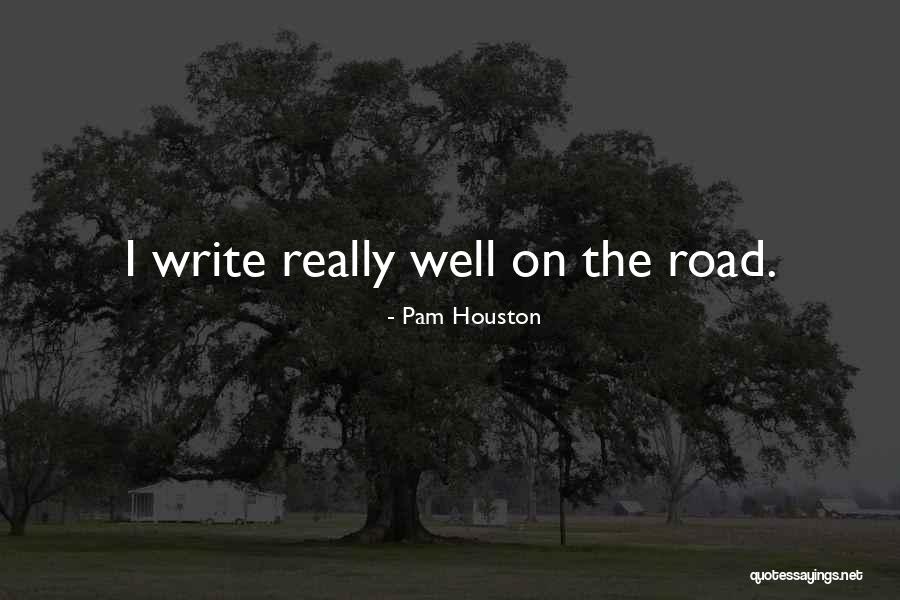 Diegos Thomas Quotes By Pam Houston Diegos Thomas Quotes By Pam Houston