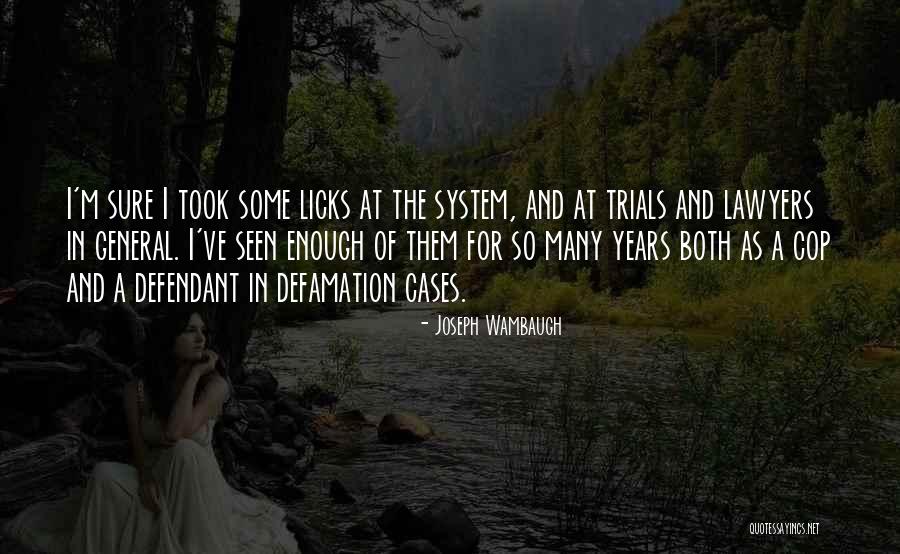 Dieken Jackson Quotes By Joseph Wambaugh Dieken Jackson Quotes By Joseph Wambaugh