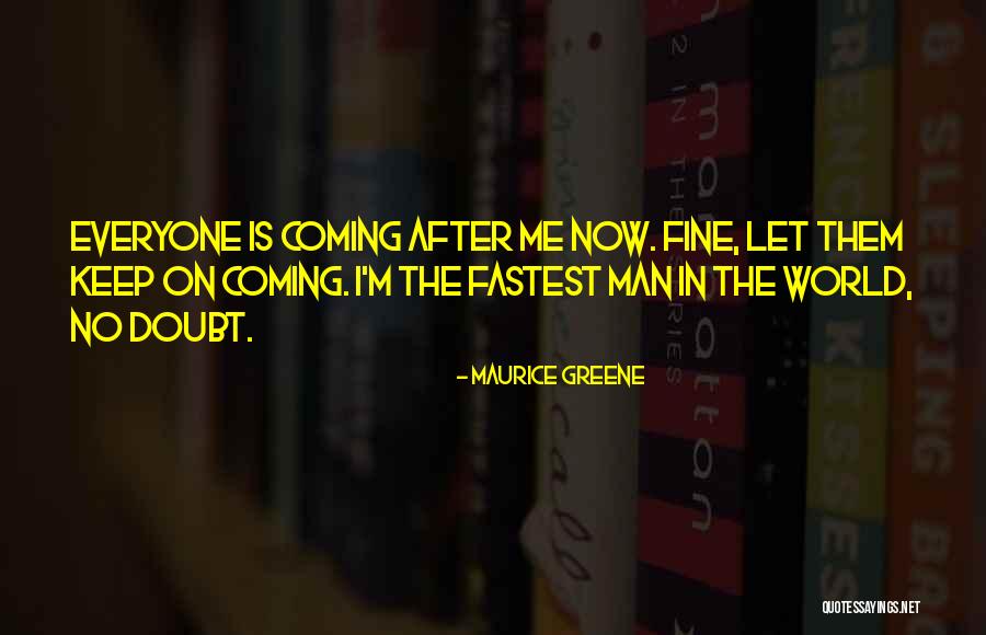 Dielli Quotes By Maurice Greene Dielli Quotes By Maurice Greene