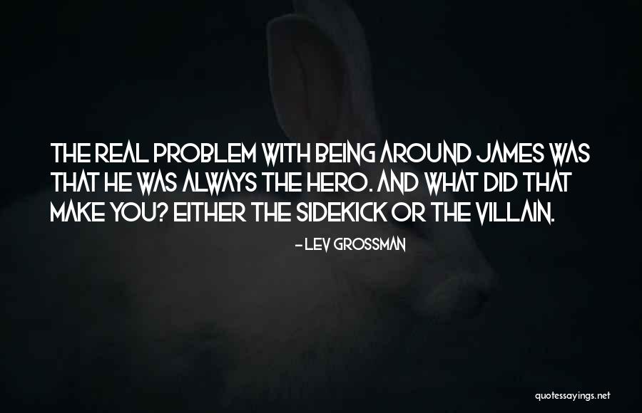 Diellosja Quotes By Lev Grossman Diellosja Quotes By Lev Grossman