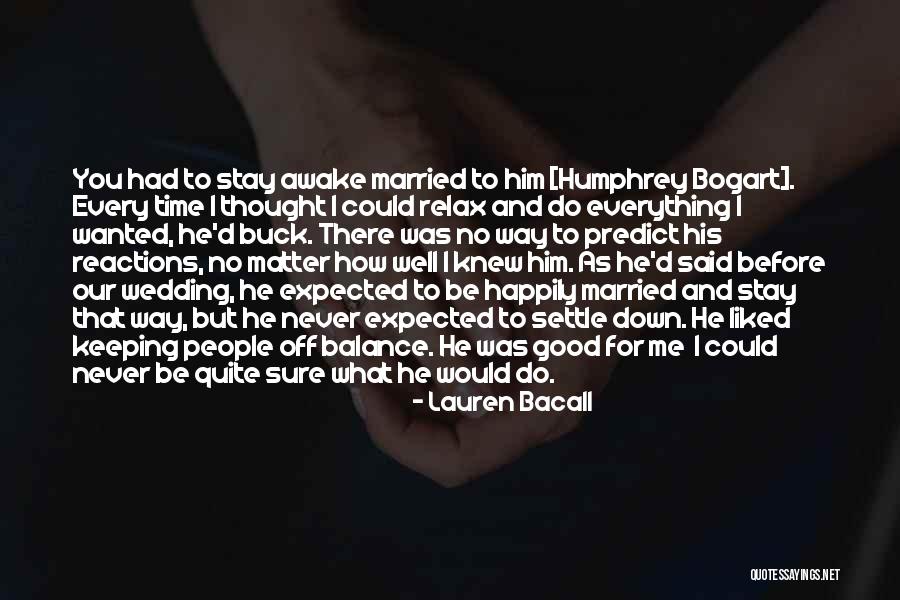 Dielo Paulo Quotes By Lauren Bacall Dielo Paulo Quotes By Lauren Bacall