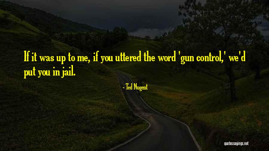 Dielottozahlen Quotes By Ted Nugent Dielottozahlen Quotes By Ted Nugent