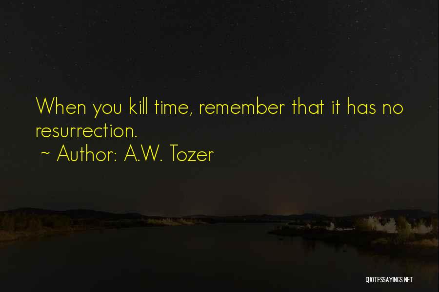 Diem Quotes By A.W. Tozer