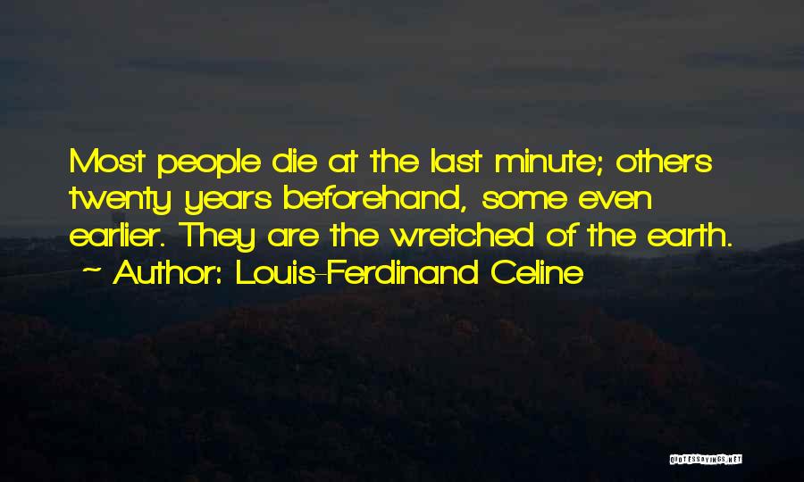 Diem Quotes By Louis-Ferdinand Celine