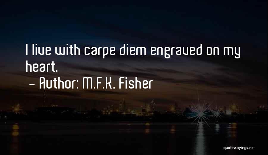 Diem Quotes By M.F.K. Fisher