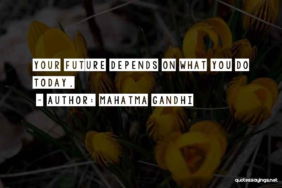 Diem Quotes By Mahatma Gandhi