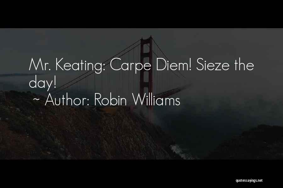 Diem Quotes By Robin Williams